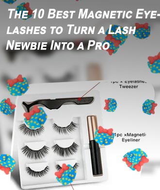 Best magnetic eyeliner and lashes