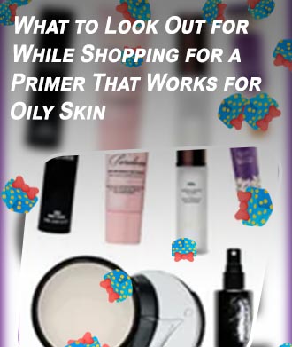 Best primer for oily skin