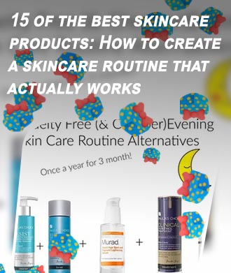 Best skin care routine